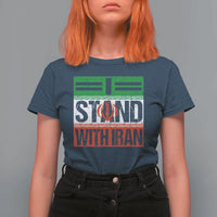 I Stand With Iran T Shirt For Women Iranian People Freedom Protest