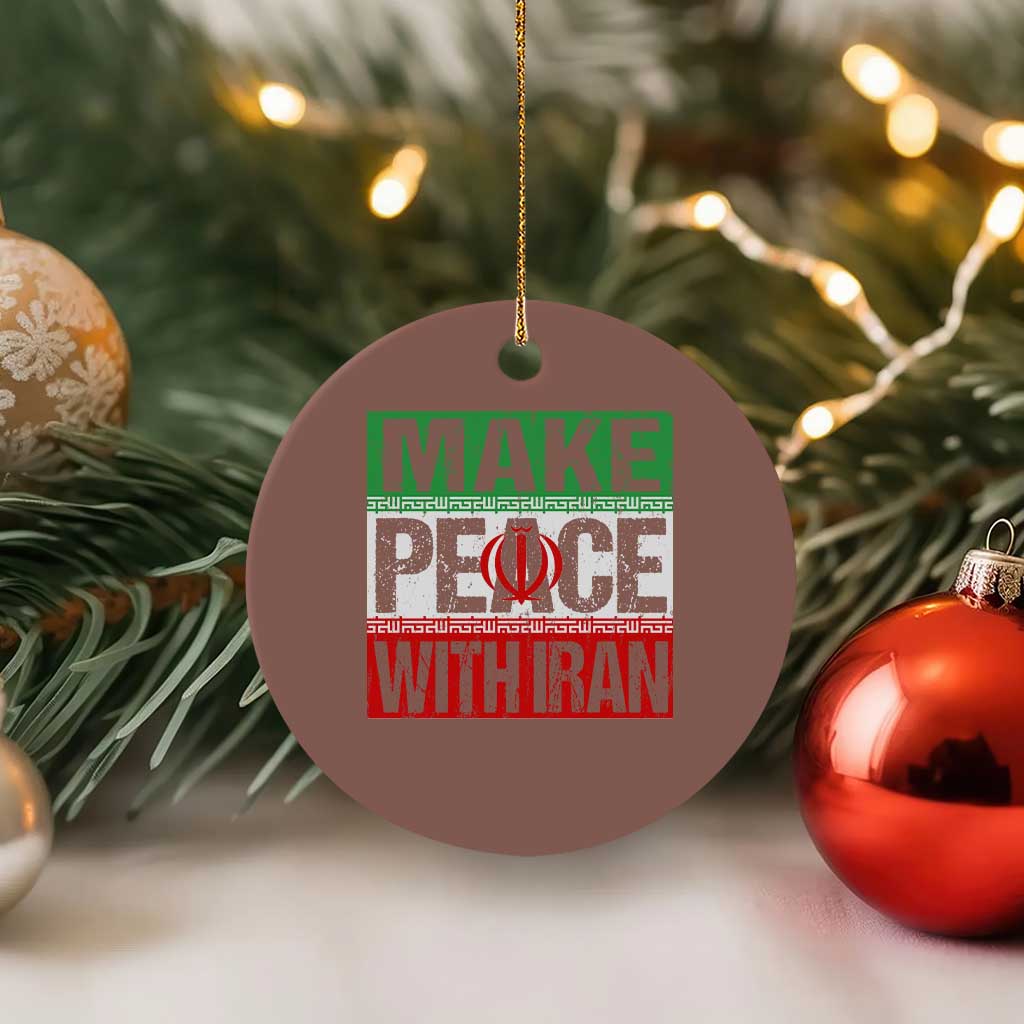 Make Peace With Iran Ceramic Ornament Peace Pacifist Stop War In Middle East