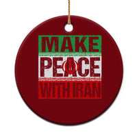 Make Peace With Iran Ceramic Ornament Peace Pacifist Stop War In Middle East