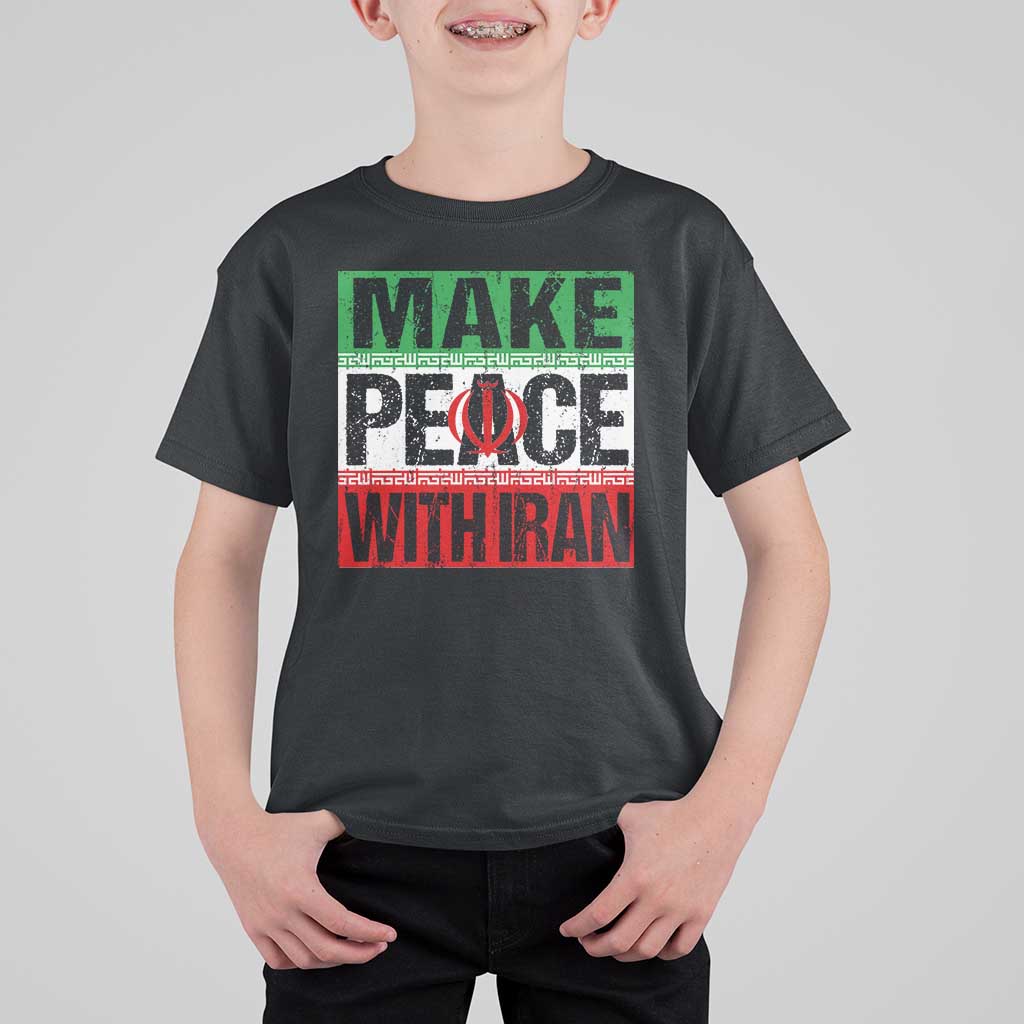 Make Peace With Iran T Shirt For Kid Peace Pacifist Stop War In Middle East