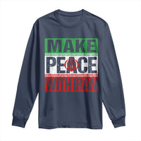 Make Peace With Iran Long Sleeve Shirt Peace Pacifist Stop War In Middle East