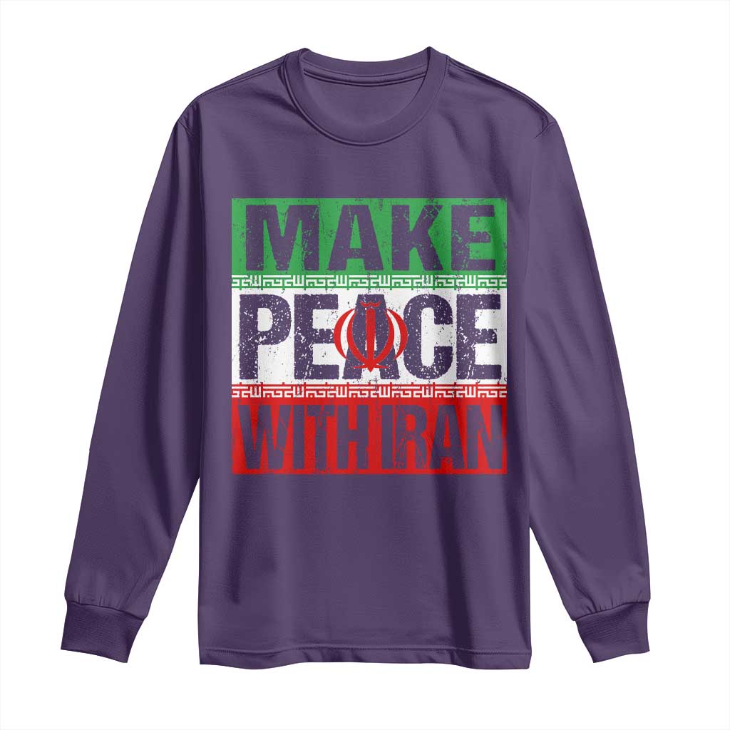Make Peace With Iran Long Sleeve Shirt Peace Pacifist Stop War In Middle East