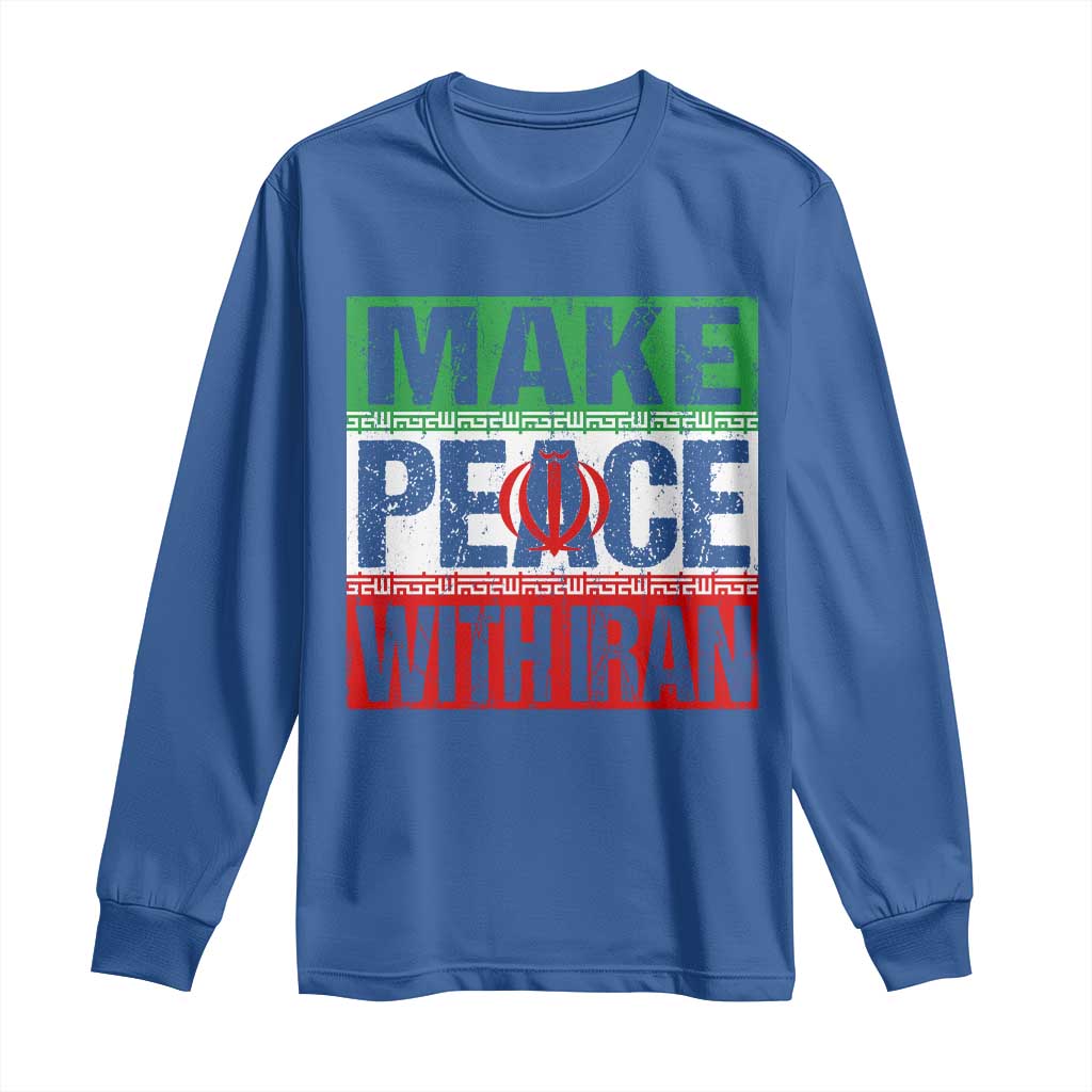 Make Peace With Iran Long Sleeve Shirt Peace Pacifist Stop War In Middle East