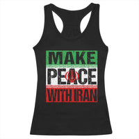Make Peace With Iran Racerback Tank Top Peace Pacifist Stop War In Middle East
