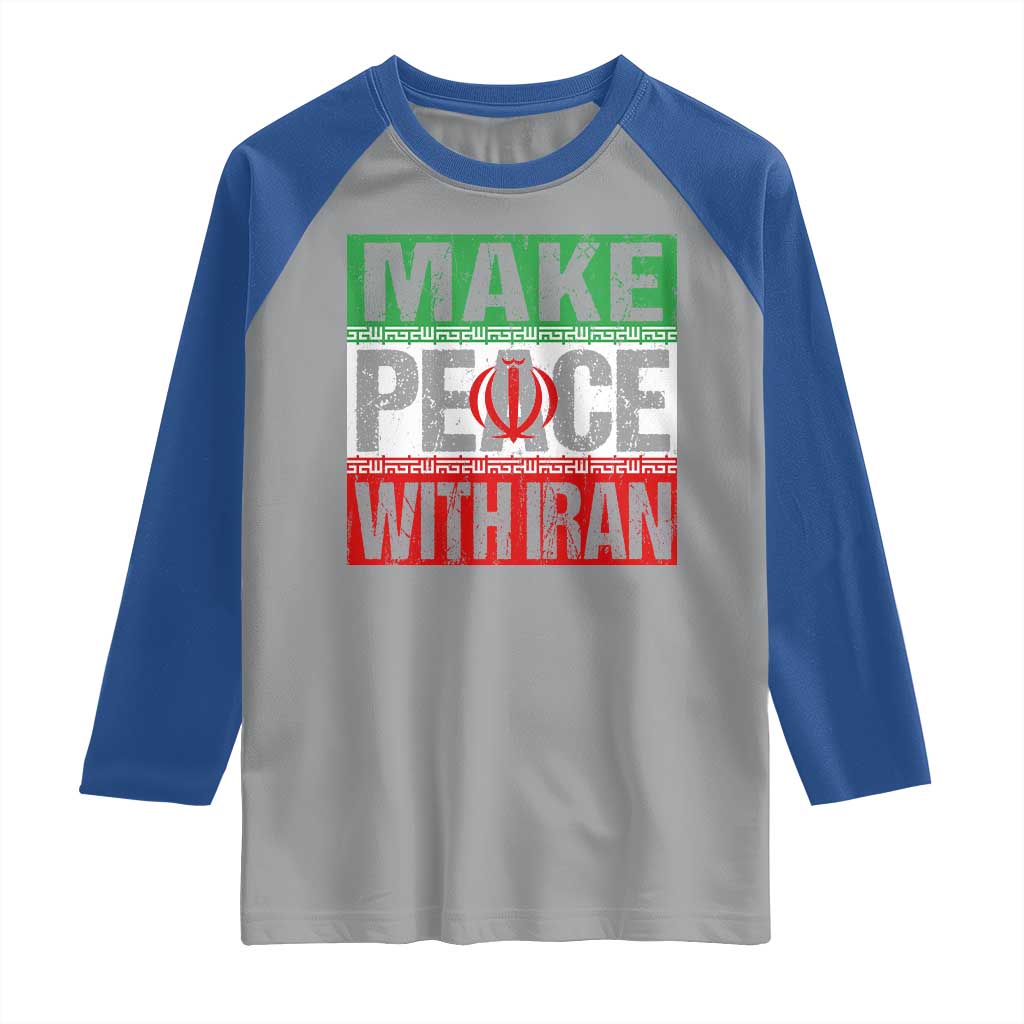 Make Peace With Iran Raglan Shirt Peace Pacifist Stop War In Middle East