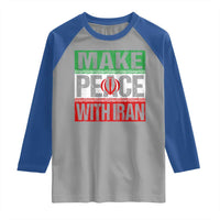 Make Peace With Iran Raglan Shirt Peace Pacifist Stop War In Middle East