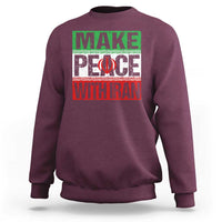 Make Peace With Iran Sweatshirt Peace Pacifist Stop War In Middle East