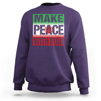 Make Peace With Iran Sweatshirt Peace Pacifist Stop War In Middle East