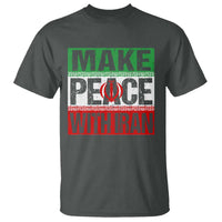 Make Peace With Iran T Shirt Peace Pacifist Stop War In Middle East
