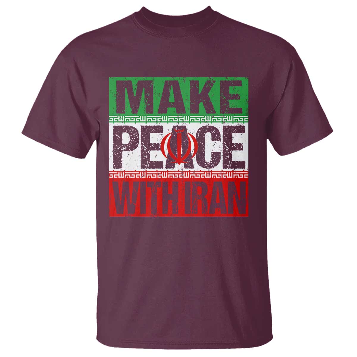 Make Peace With Iran T Shirt Peace Pacifist Stop War In Middle East