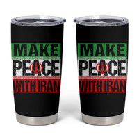 Make Peace With Iran Tumbler Cup Peace Pacifist Stop War In Middle East