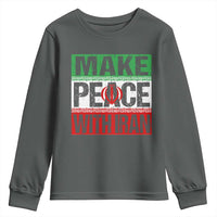 Make Peace With Iran Youth Sweatshirt Peace Pacifist Stop War In Middle East