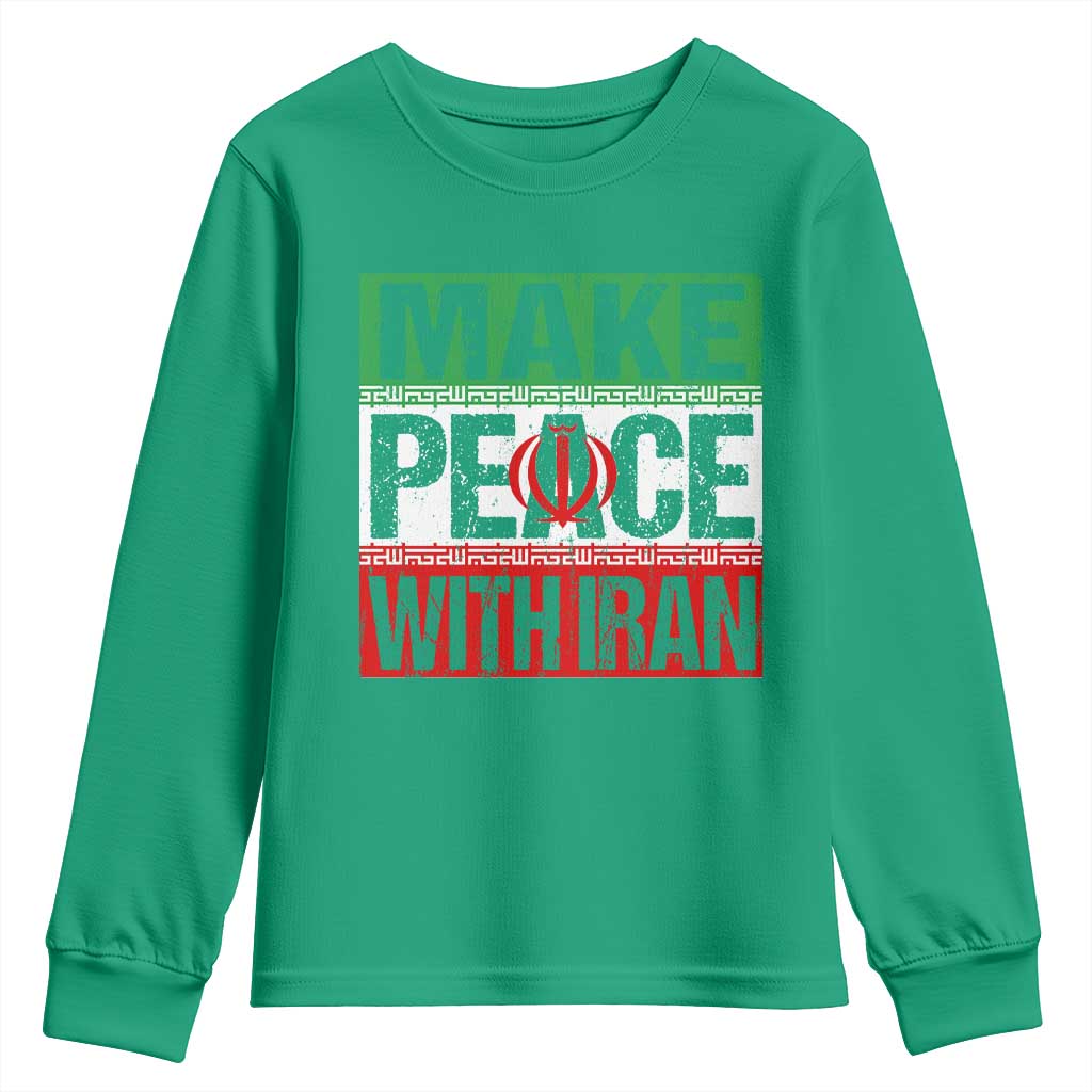Make Peace With Iran Youth Sweatshirt Peace Pacifist Stop War In Middle East