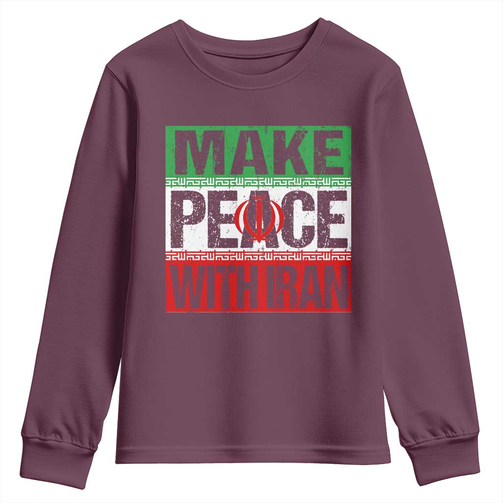 Make Peace With Iran Youth Sweatshirt Peace Pacifist Stop War In Middle East