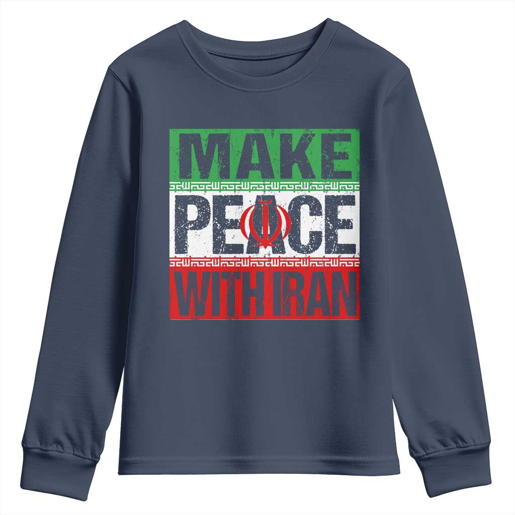 Make Peace With Iran Youth Sweatshirt Peace Pacifist Stop War In Middle East