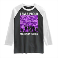 I Am A Proud Military Child Raglan Shirt Military Child Month Purple Camouflage Flag