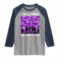 I Am A Proud Military Child Raglan Shirt Military Child Month Purple Camouflage Flag