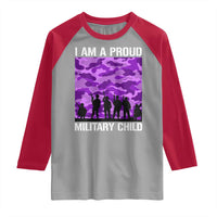 I Am A Proud Military Child Raglan Shirt Military Child Month Purple Camouflage Flag