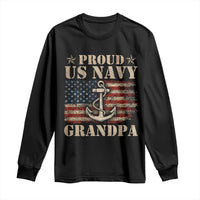Proud US Navy Grandpa Long Sleeve Shirt Vintage American Flag Anchor