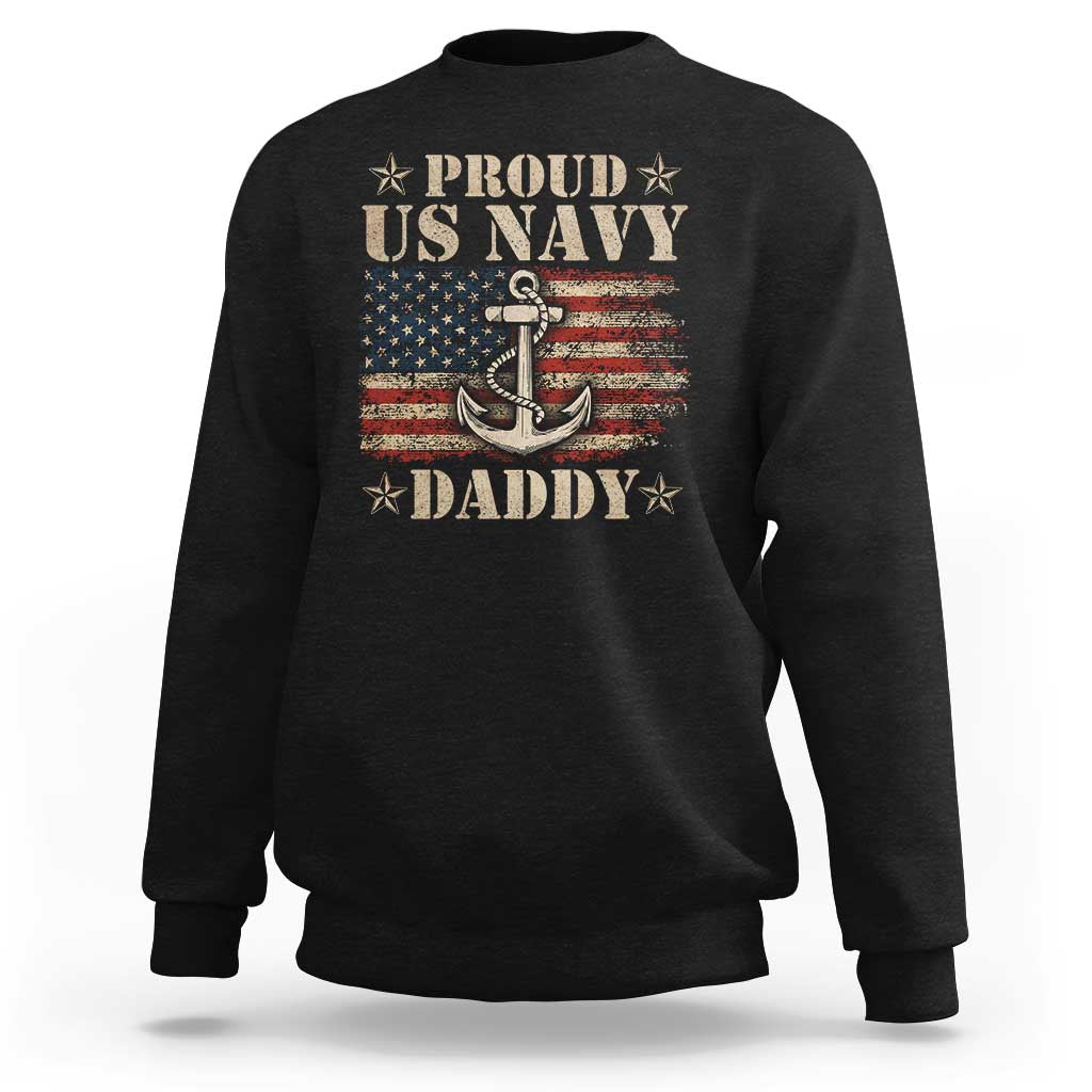 Proud US Navy Daddy Sweatshirt Vintage American Flag Anchor
