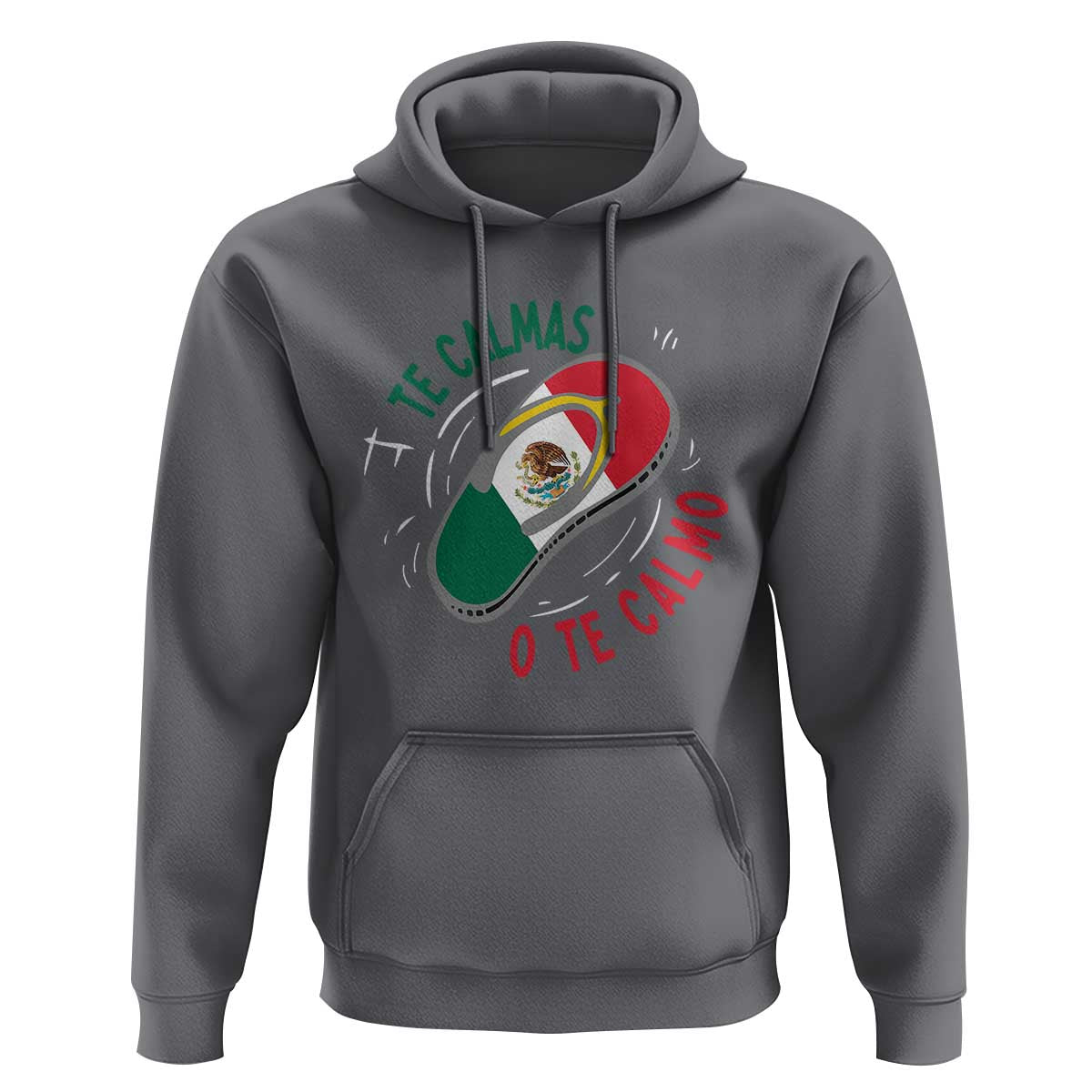 Funny Te Calmas O Te Calmo Hoodie Mexican Mother's Day