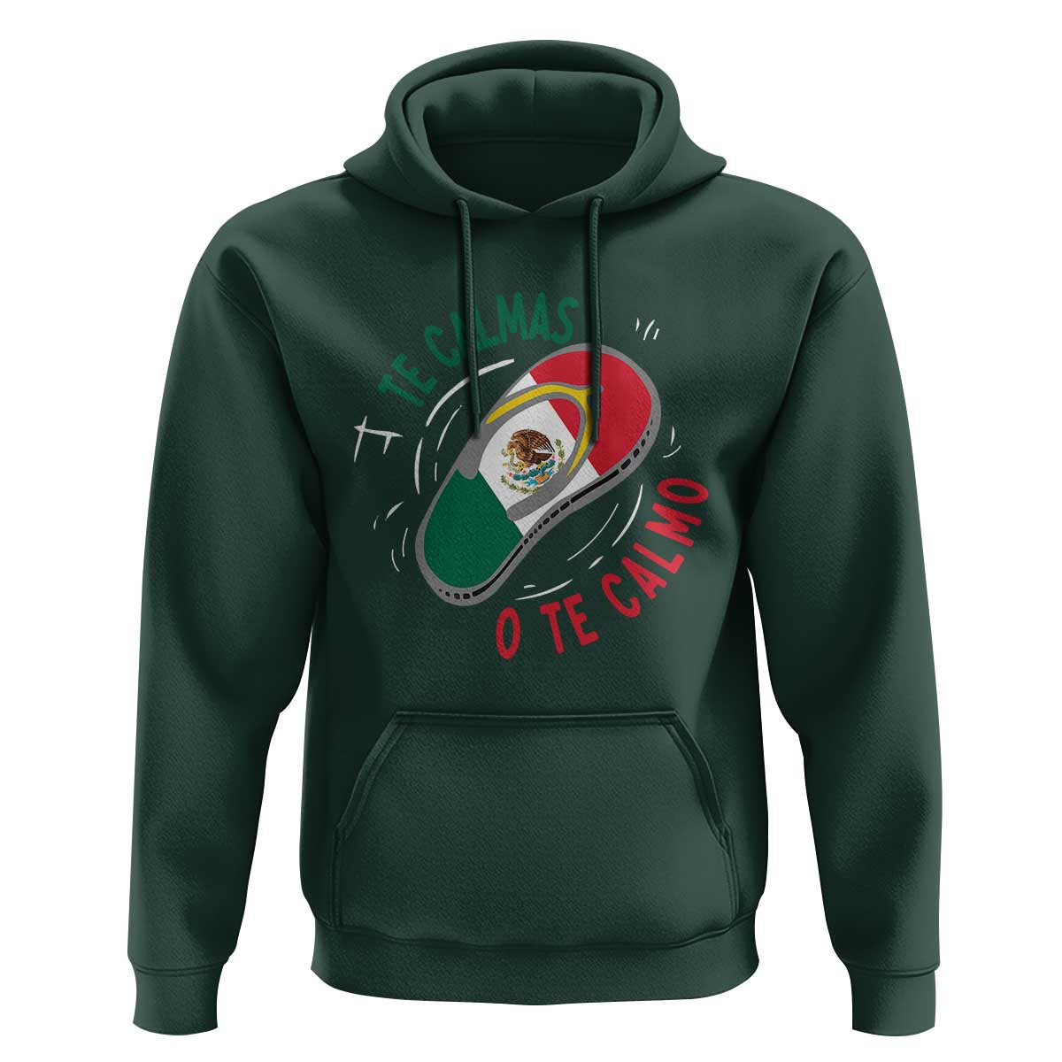 Funny Te Calmas O Te Calmo Hoodie Mexican Mother's Day