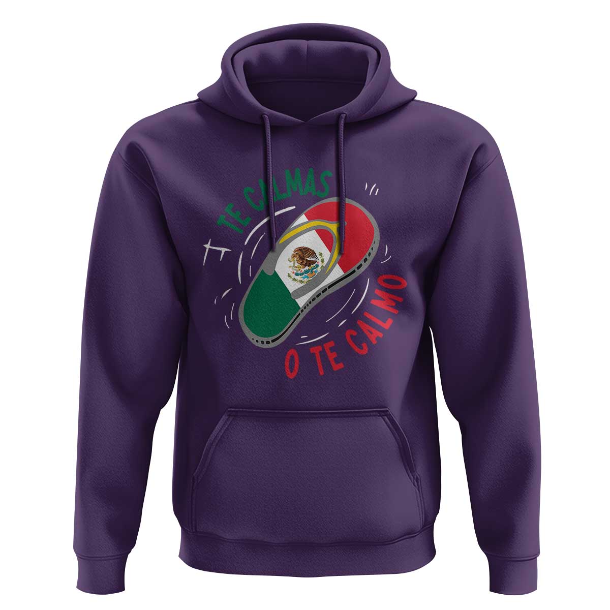 Funny Te Calmas O Te Calmo Hoodie Mexican Mother's Day