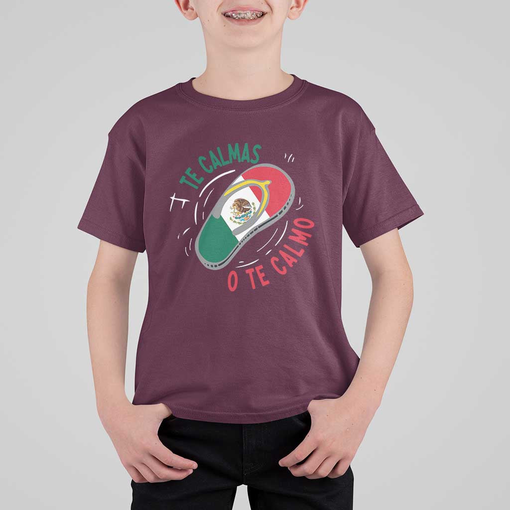 Funny Te Calmas O Te Calmo T Shirt For Kid Mexican Mother's Day