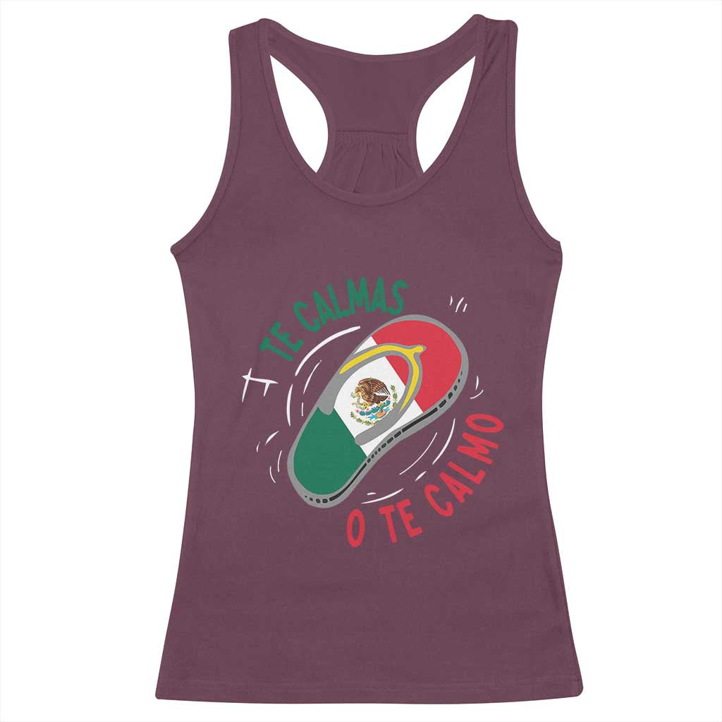 Funny Te Calmas O Te Calmo Racerback Tank Top Mexican Mother's Day