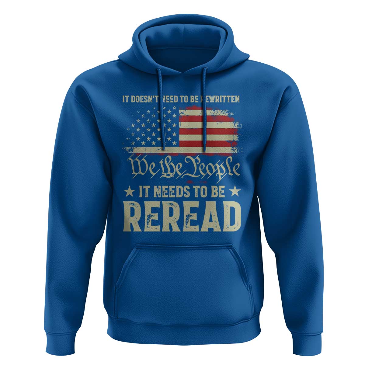 It Doesn't Need To Be Rewritten It Needs To Be Reread Hoodie We The People Vintage Flag