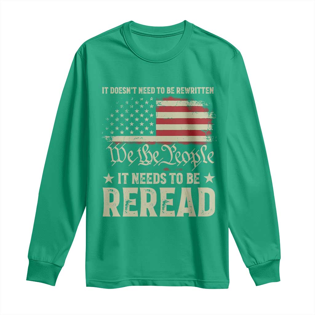 It Doesn't Need To Be Rewritten It Needs To Be Reread Long Sleeve Shirt We The People Vintage Flag