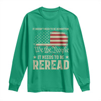 It Doesn't Need To Be Rewritten It Needs To Be Reread Long Sleeve Shirt We The People Vintage Flag
