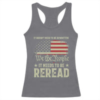 It Doesn't Need To Be Rewritten It Needs To Be Reread Racerback Tank Top We The People Vintage Flag