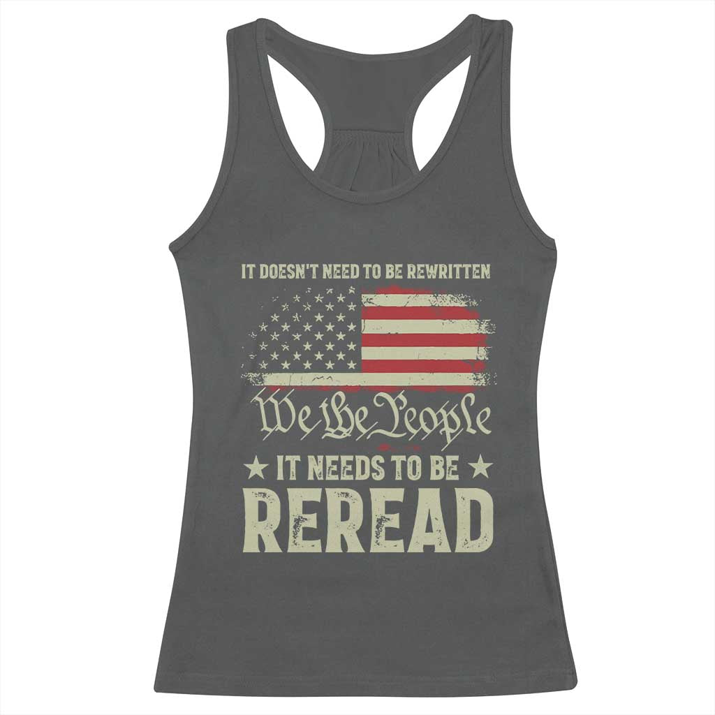 It Doesn't Need To Be Rewritten It Needs To Be Reread Racerback Tank Top We The People Vintage Flag