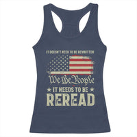 It Doesn't Need To Be Rewritten It Needs To Be Reread Racerback Tank Top We The People Vintage Flag