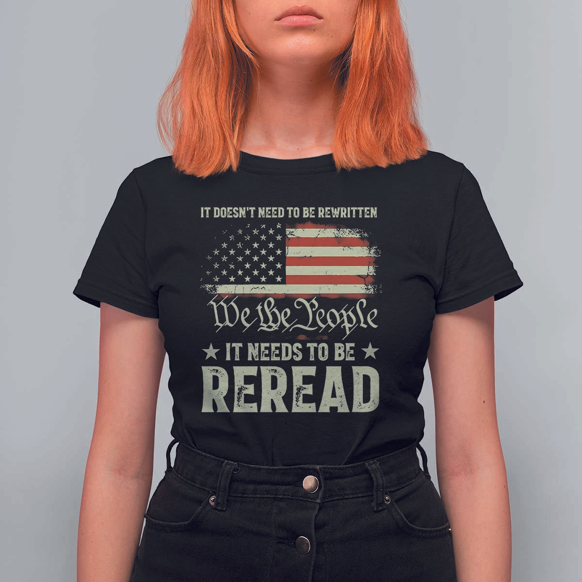 It Doesn't Need To Be Rewritten It Needs To Be Reread T Shirt For Women We The People Vintage Flag