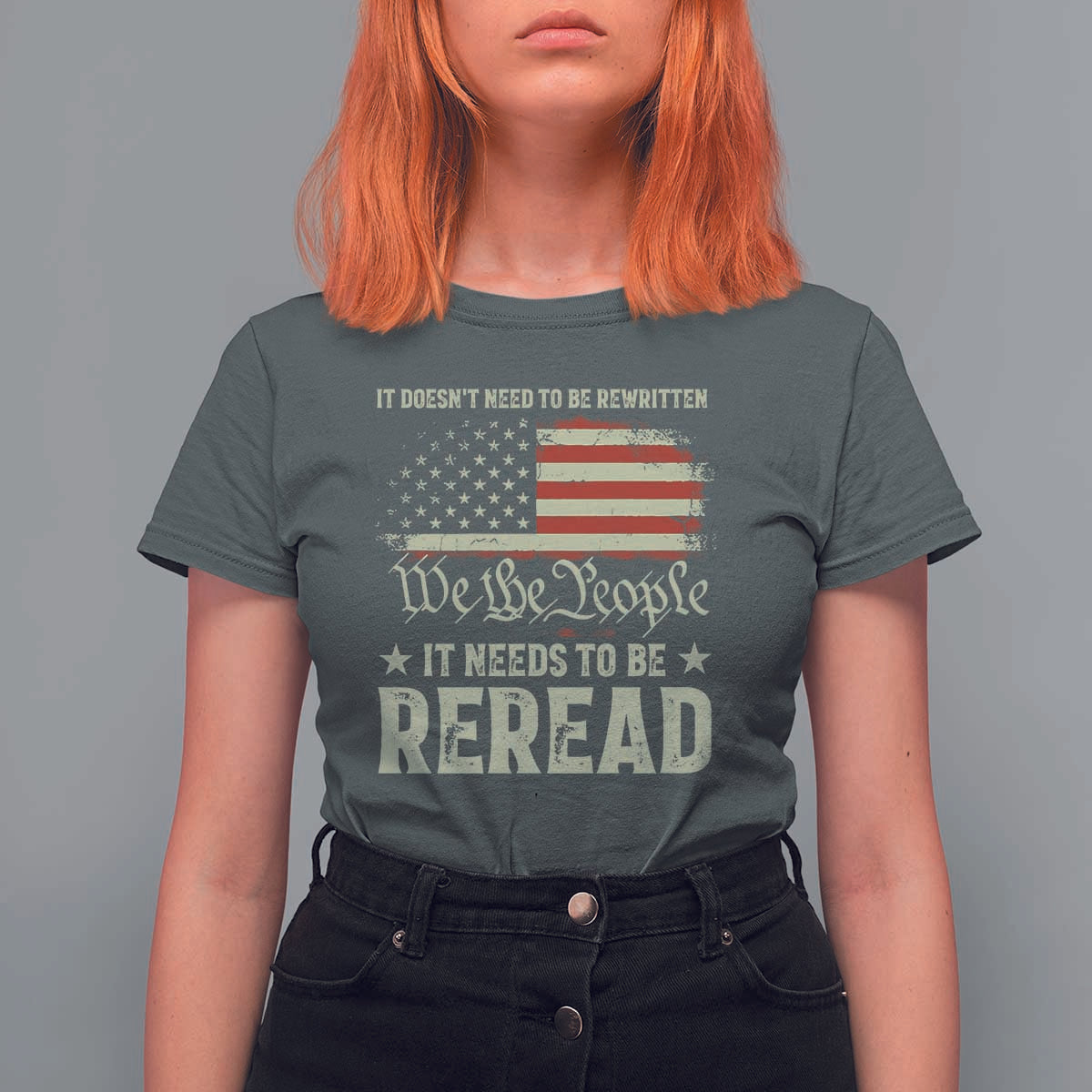It Doesn't Need To Be Rewritten It Needs To Be Reread T Shirt For Women We The People Vintage Flag