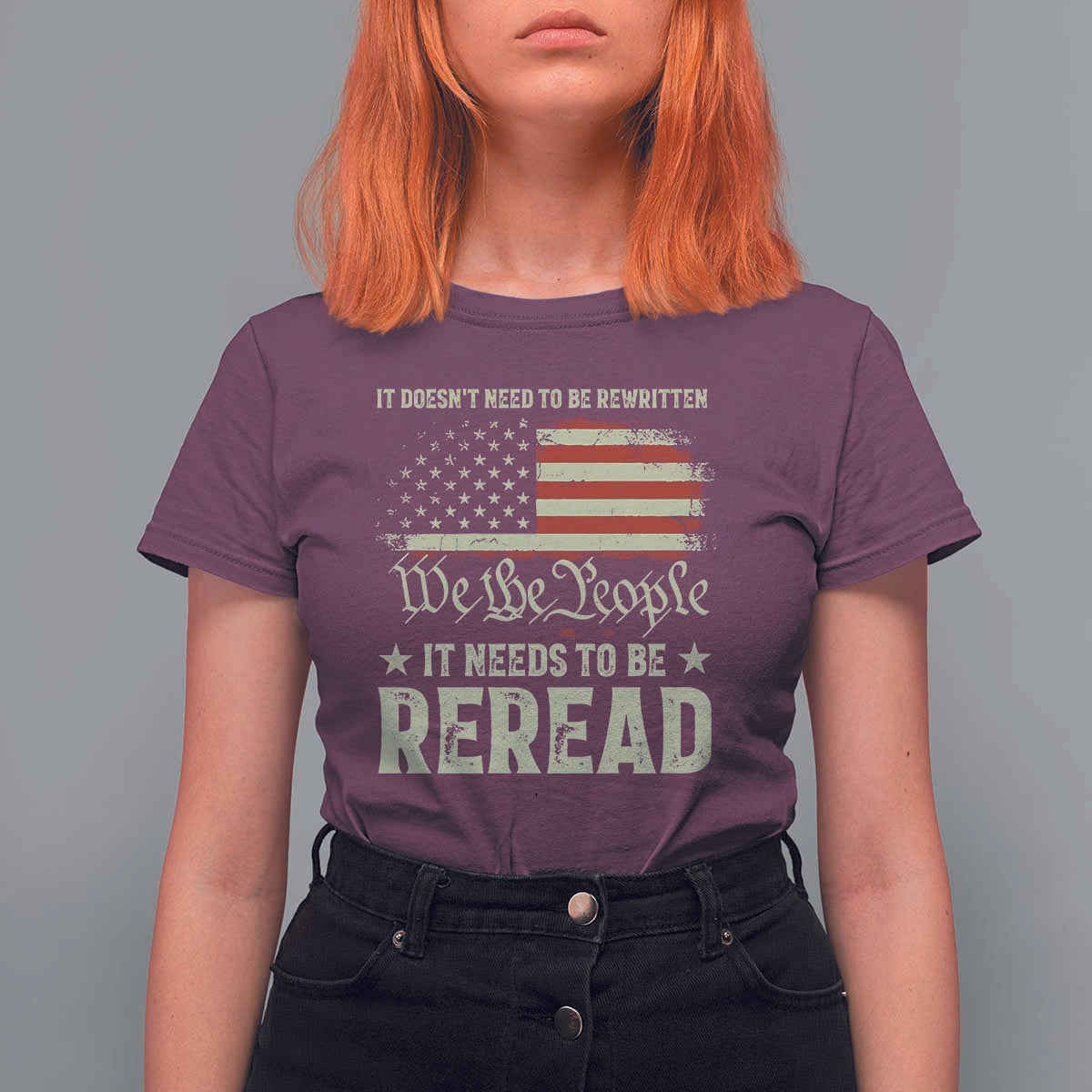 It Doesn't Need To Be Rewritten It Needs To Be Reread T Shirt For Women We The People Vintage Flag