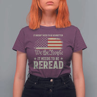 It Doesn't Need To Be Rewritten It Needs To Be Reread T Shirt For Women We The People Vintage Flag