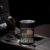It Doesn't Need To Be Rewritten It Needs To Be Reread Tumbler Cup We The People Vintage Flag