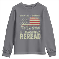 It Doesn't Need To Be Rewritten It Needs To Be Reread Youth Sweatshirt We The People Vintage Flag