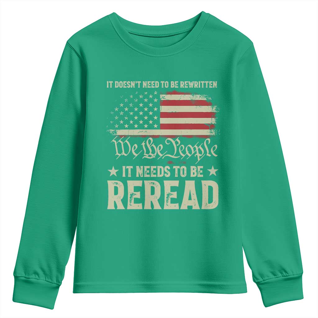 It Doesn't Need To Be Rewritten It Needs To Be Reread Youth Sweatshirt We The People Vintage Flag