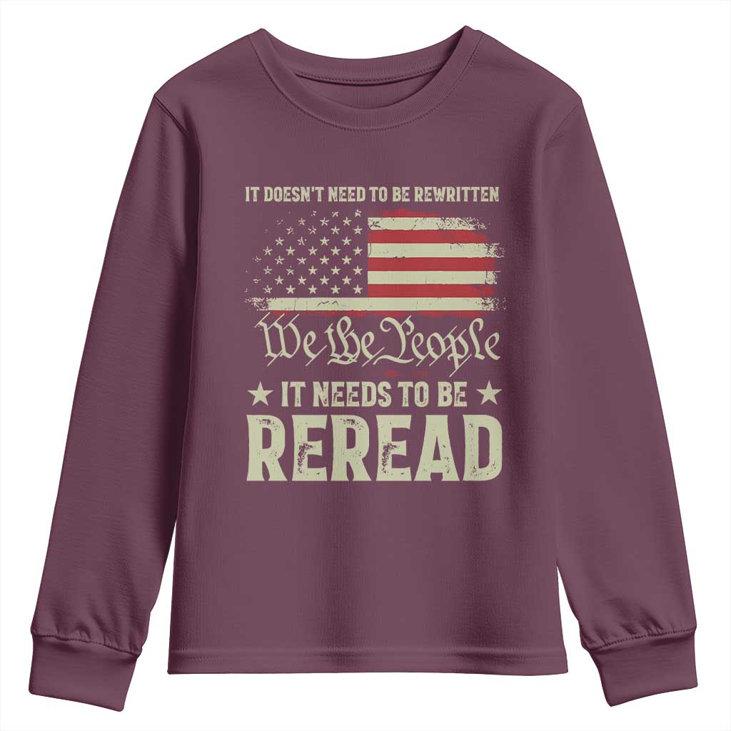 It Doesn't Need To Be Rewritten It Needs To Be Reread Youth Sweatshirt We The People Vintage Flag