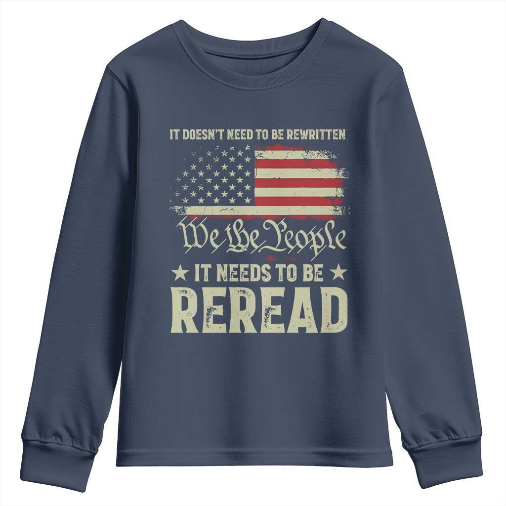 It Doesn't Need To Be Rewritten It Needs To Be Reread Youth Sweatshirt We The People Vintage Flag