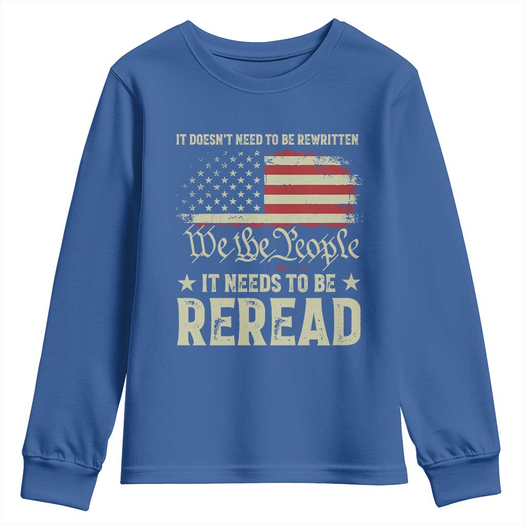 It Doesn't Need To Be Rewritten It Needs To Be Reread Youth Sweatshirt We The People Vintage Flag