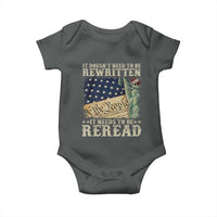 It Doesn't Need To Be Rewritten It Needs To Be Reread Baby Onesie We The People Vintage American Flag