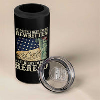 It Doesn't Need To Be Rewritten It Needs To Be Reread 4 in 1 Can Cooler Tumbler We The People Vintage American Flag