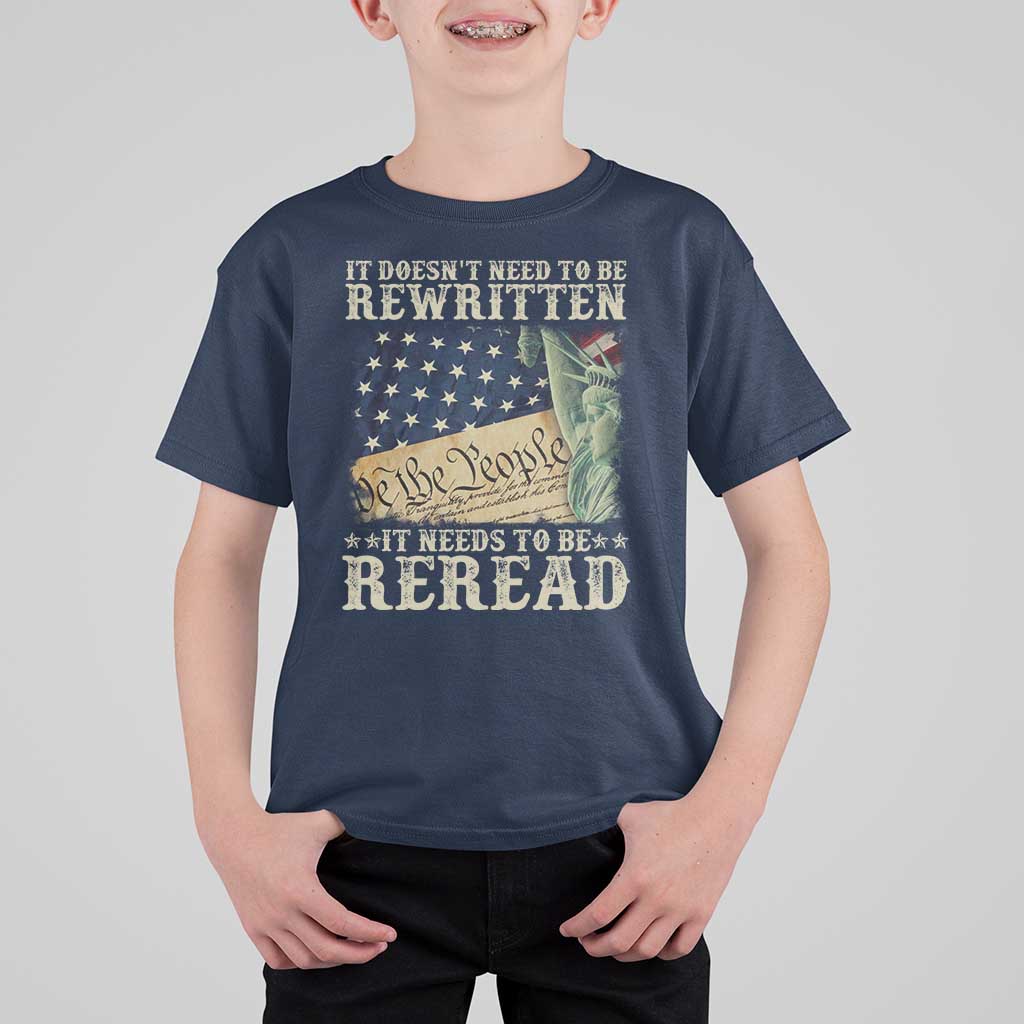It Doesn't Need To Be Rewritten It Needs To Be Reread T Shirt For Kid We The People Vintage American Flag
