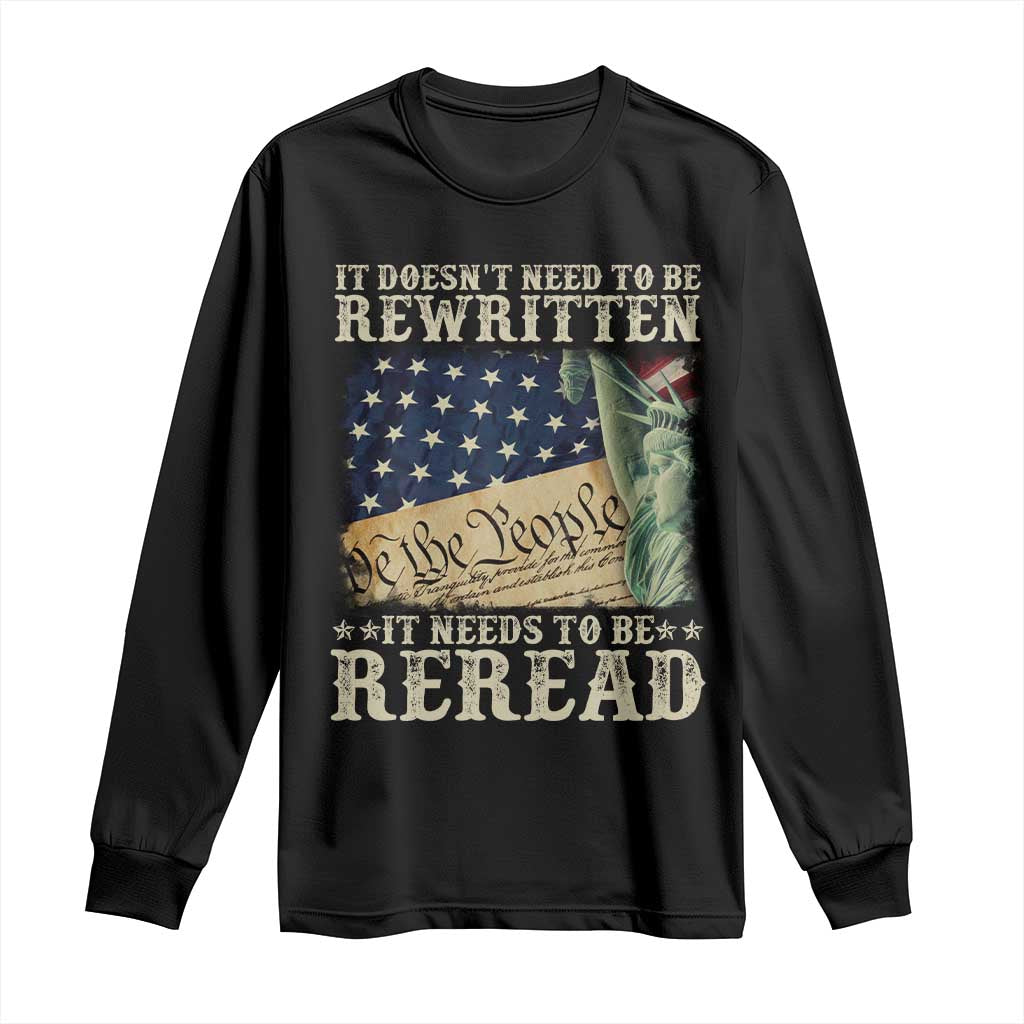 It Doesn't Need To Be Rewritten It Needs To Be Reread Long Sleeve Shirt We The People Vintage American Flag