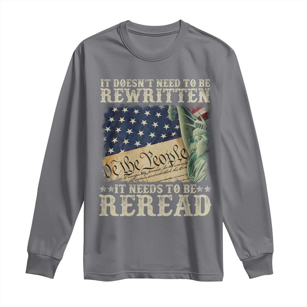 It Doesn't Need To Be Rewritten It Needs To Be Reread Long Sleeve Shirt We The People Vintage American Flag